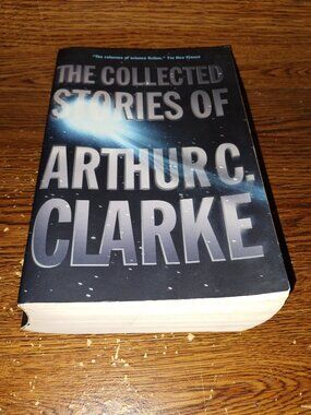 The Collection Stories of Arthur C. Clarke (2001) Oversized Paperback Book
